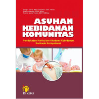Asuhan Kebidanan Komunitas Pendekatan Kurikulum Akademi Kebidanan Berbasis