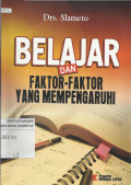 Belajar dan Faktor-faktor yang Mempengaruhi