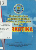 Undang-Undang Republik Indonesia Nomor 35 Tahun 2009 Tentang Narkotika
