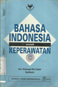 Bahasa Indonesia untuk Keperawatan