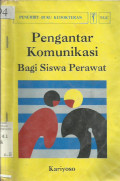 Pengantar Komunikasi Bagi siswa perawat
