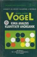 Buku Ajar Vogel Kimia Analisis Kuantitatif Anorganik (Vogel's Textbook Of Quantitative Inorganic Analysis Including Elementary Instrumental Analysis)