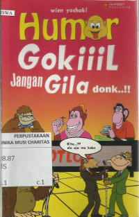 Humor Gokiiil Jangan Gila donk..!!