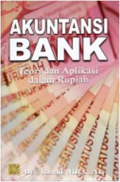 Akuntansi bank : teori dan aplikasi dalam rupiah