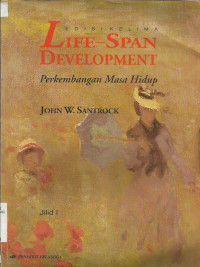 Life-Span Development Perkembangan Masa Hidup Jilid 1