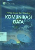 Prinsip Dasar dan Teknologi Komunikasi Data