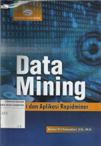 Data Mining : Teori dan Aplikasi Rapidminer