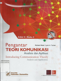Pengantar Teori Komunikasi : Analisis dan Aplikasi ( Buku 2 )
