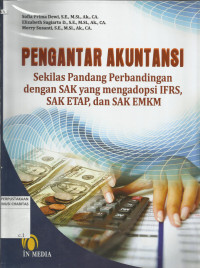Pengantar Akuntansi : Sekilas Pandang Perbandingan dengan SAK yang Mengadopsi IFRS, SAK ETAP, dan SAK EMKM