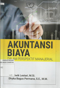 Akuntansi Biaya dalam Perspektif Manajerial
