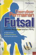 Dasar-dasar Permainan Futsal (Sesuai Dengan Peraturan FIFA)