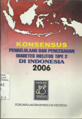 Konsesus Pengelolaan dan Pencegahan Diabetes Melitus Tipe 2 di Indonesia 2006
