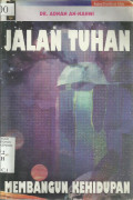 Jalan Tuhan Membangun Kehidupan