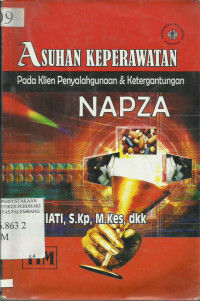 Asuhan Keperawatan Pada Klien Penyalahgunaan & Ketergantungan Napza
