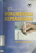 Dasar-dasar Dokumentasi Keperawatan