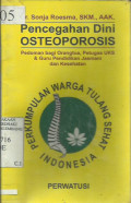 Pencegahan Dini Osteoporosis: Pedoman Bagi Petugas UKS & Guru Pendidikan Jasmani dan Kesehatan