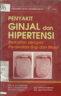 Penyakit Ginjal dan Hipertensi Berkaitan Dengan Perawatan Gigi dan Mulut