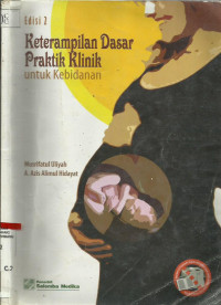 Keterampilan Dasar Praktik Kilik Untuk Kebidanan