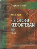 Buku Ajar Fisiologi Kedokteran (Textbook Of Medical Physiology)