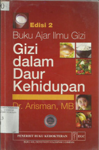 Buku Ajar Ilmu Gizi ; Gizi Dalam Daur Kehidupan