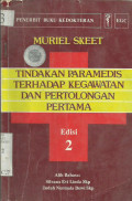 Tindakan Paramedis Terhadap Kegawatan dan Pertolongan Pertama (Emergency Procedures and First Aid For Nurses)