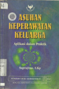 Asuhan keperawatan Keluarga Aplikasi dalam Praktik