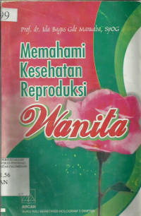 Memahami Kesehatan Reproduksi Wanita