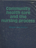 Community Health Care and The Nursing Process
