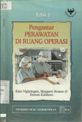 Pengantar Perawatan Di Ruang Operasi ( Learning To Care In The Operating Department)