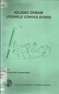 Kejang Demam (Febrile Convulsions)