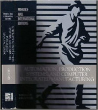 Automation, Production Systems, And Computer Integrated Manufacturing