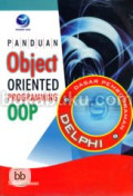 Panduan object oriented programming : dasar pemrograman delphi