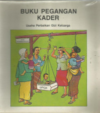 Buku Pegangan Kader Usaha Perbaikan Gizi Keluarga