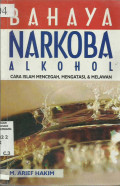 Bahaya Narkoba Alkohol Cara Islam Mencegah, Mengatasi, & Melawan