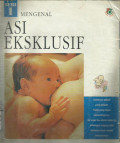 Mengenal Asi Eklusif Seri 1
