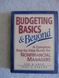Budgeting Basics and Beyond : a complete step by step guide for nonfinancial managers