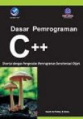 Dasar pemrograman C++ : disertai dengan pengenalan pemrograman berorientasi objek