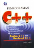 Pemrograman C++ : membahas pemrograman berorientasi objek menggunakan turbo C++ dan borland C++
