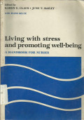 Living With Stress and Promoting Well Being a Handbook For Nurses