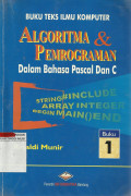 Algoritma dan pemrograman, Buku 1 : dalam bahasa Pascal dan C