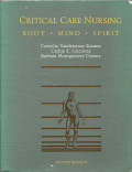 Critical Care Nursing : Body- Mind- Spirit