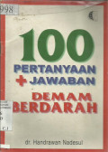 100 Pertanyaan + Jawaban Demam Berdarah