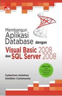 Membangun Aplikasi Database Dengan Visual Basic 2008 dan SQL Server 2008