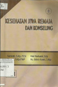 Kesehatan Jiwa Remaja dan Konseling