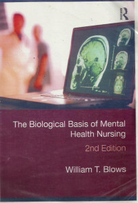The Biological Basis Of Mental Helath Nursing