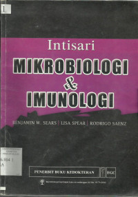 Intisari Mikrobiologi & Imunologi (hardcore Microbiology & Immunology)