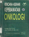 Rencana asuhan Keperawatan Onkologi (Oncology Nursing Care Plans)