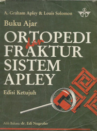 Buku Ajar Ortopedi dan Fraktur Sistem Apley (Apley's System Of Orthopaedics and Fractures)