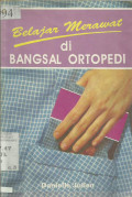 Belajar Merawat di Bangsal Ortopedi (Learning To Care On The Orthopaedic Ward)
