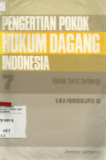 Pengertian Pokok Hukum Dagang Indonesia 7 : surat berharga